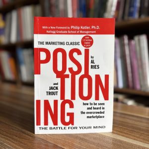 Positioning: The Battle for Your Mind