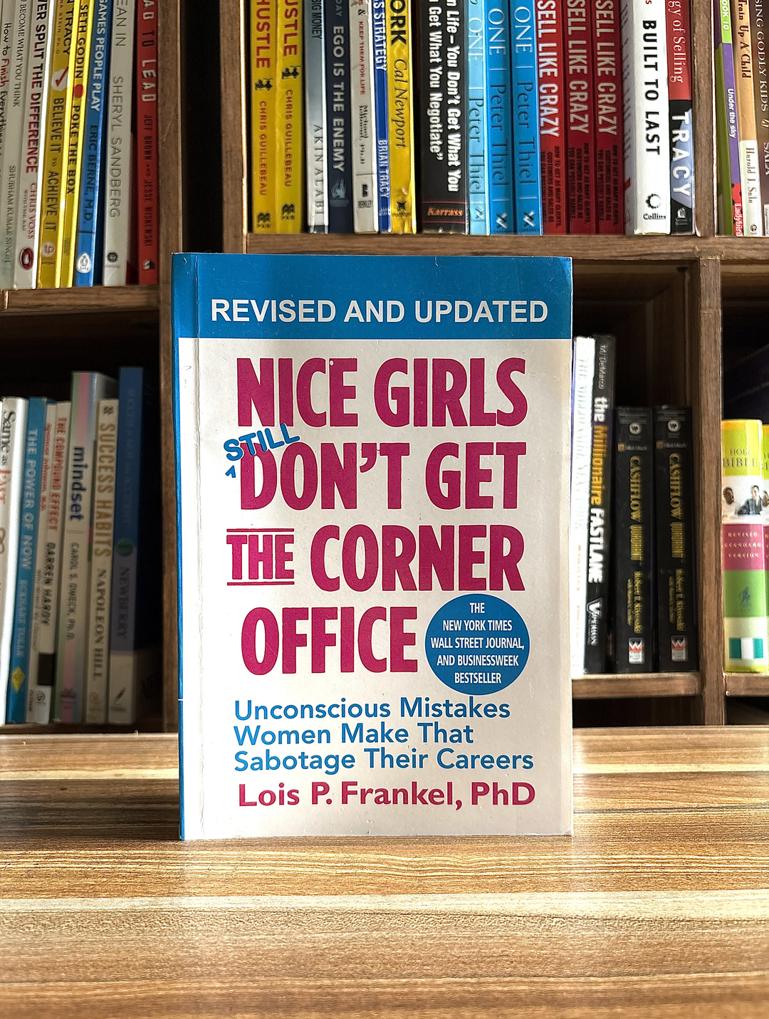 Nice Girls Don't Get The Corner Office
