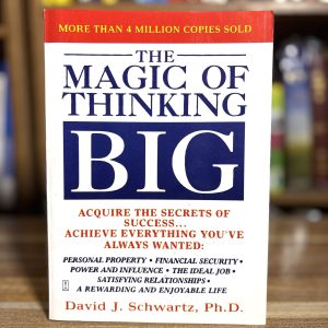 The Magic of Thinking Big